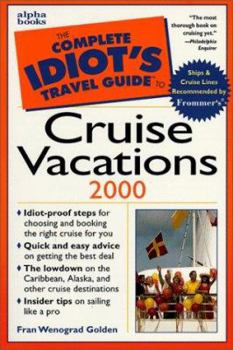 Paperback The Complete Idiot's Travel Guide to Cruise Vacations Book