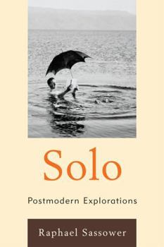 Paperback Solo: Postmodern Explorations Book