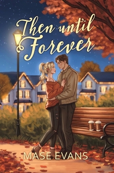 Then Until Forever (Maple Brook)