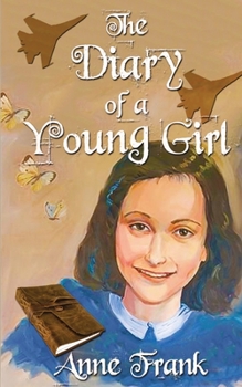 Anne Frank: The Diary of a Young Girl