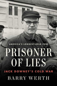 Hardcover Prisoner of Lies: Jack Downey's Cold War Book