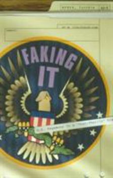 Paperback Faking It: U.S. Hegemony in a "Post-Phallic" Era Book