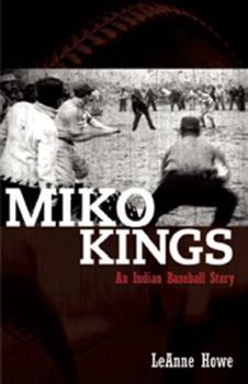Paperback Miko Kings: An Indian Baseball Story Book