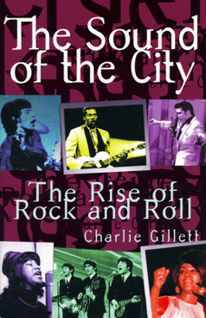 Paperback The Sound of the City: The Rise of Rock and Roll Book
