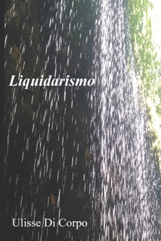 Paperback Liquidarismo, Sintropia e Bisogni Vitali [Italian] Book