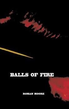 Balls of Fire - Book #1 of the Balls of Fire