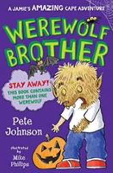 Paperback Werewolf Brother (Jamie's Amazing Cape Adventure) Book