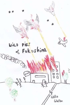 Paperback Wild Pigs of Fukushima Book