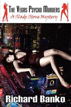 Paperback THe Vegas Psycho Murders: A Slade Stone Mystery Book