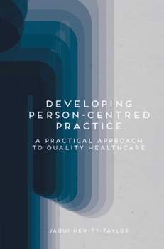 Paperback Developing Person-Centred Practice: A Practical Approach to Quality Healthcare Book