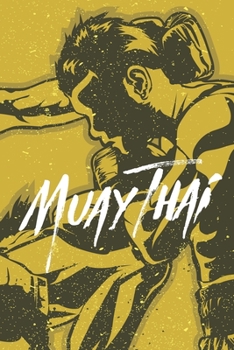 Paperback Muay Thai Fighters Boxing Notebook [Lined] [6x9] [110 pages]: Yellow background Book