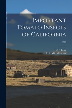 Paperback Important Tomato Insects of California; E99 Book