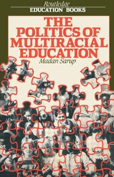 Paperback The Politics Of Multiracial Education Book