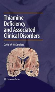 Hardcover Thiamine Deficiency and Associated Clinical Disorders Book