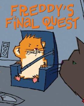 Book Five In The Golden Hamster Saga (Freddy's Final Quest) - Book #5 of the Golden Hamster Saga