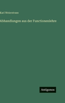 Hardcover Abhandlungen aus der Functionenlehre [German] Book