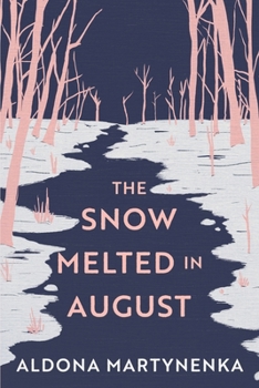 Paperback The Snow Melted in August Book