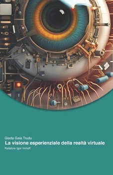 Paperback La visione esperienziale della realtà virtuale [Italian] Book