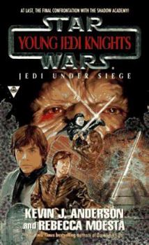 Jedi Under Siege - Book #6 of the Star Wars: Young Jedi Knights