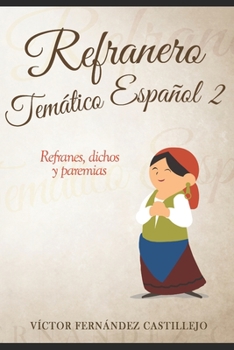 Paperback Refranero temático español 2: refranes, dichos y paremias: Refranes populares [Spanish] Book