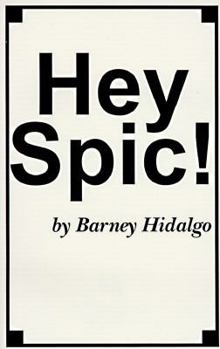 Paperback Hey Spic! Book