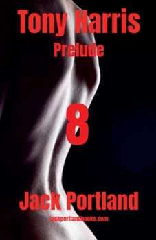 Tony Harris Prelude: Book 8
