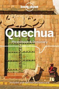 Lonely Planet Quechua Phrasebook & Dictionary - Book  of the Lonely Planet Phrasebooks