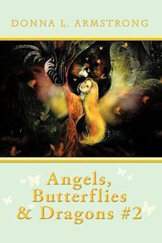 Paperback Angels, Butterflies, & Dragons #2 Book