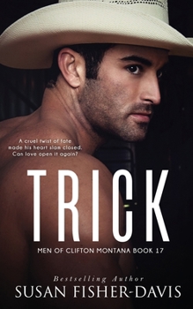 Trick Men of Clifton, Montana Book 17 - Book #17 of the Men of Clifton, Montana