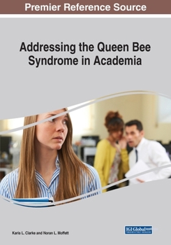 Paperback Addressing the Queen Bee Syndrome in Academia Book