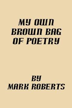Paperback My Own Brown Bag of Poetry Book