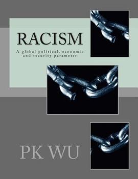 Paperback Racism: A global economic and security parameter Book