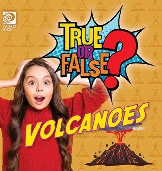 Hardcover True or False? Volcanoes Book