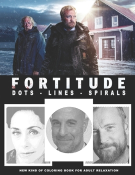 Paperback Fortitude Dots Lines Spirals: The BEST Coloring Book for Any Fan !!! Book