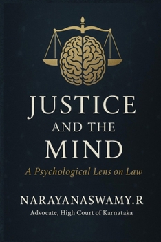 Paperback Justice and the Mind: A Psychological Lens on Law Book
