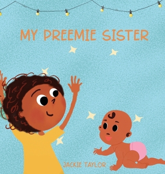 Hardcover My Preemie Sister Book