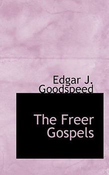 Paperback The Freer Gospels Book