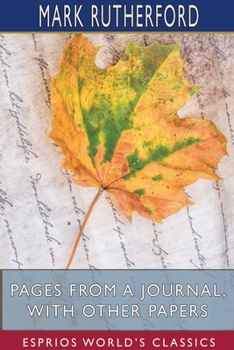 Paperback Pages from a Journal, with Other Papers (Esprios Classics) Book