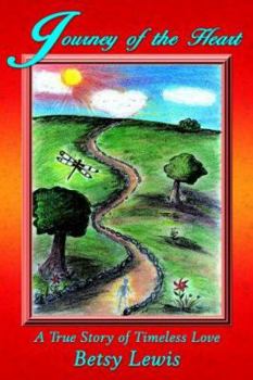 Paperback Journey of the Heart: A True Story of Timeless Love Book
