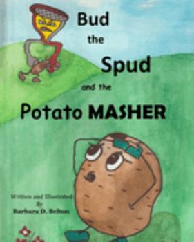 Perfect Paperback Bud the Spud and the Potato Masher Book