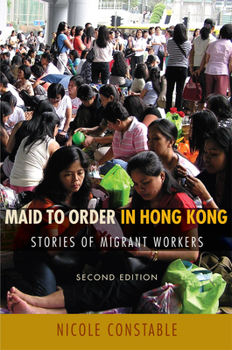 Hardcover Maid to Order in Hong Kong: Stories of Migrant Workers, Second Edition Book