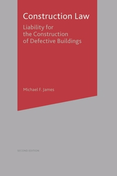 Paperback Construction Law: Liability for the Construction of Defective Buildings Book