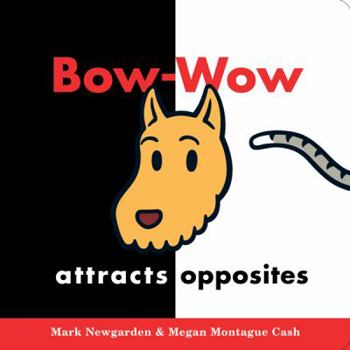 Bow-Wow Attracts Opposites (Bow-Wow) - Book  of the Bow-Wow