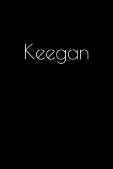 Paperback Keegan: Notebook / Journal / Diary - 6 x 9 inches (15,24 x 22,86 cm), 150 pages. Personalized for Keegan. Book