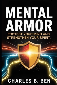 Paperback Mental Armor: Protect Your Mind and Strengthen Your Spirit Book