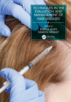 Hardcover Techniques in the Evaluation and Management of Hair Diseases Book