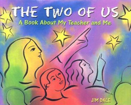Hardcover The Two of Us: A Book about My Teacher and Me Book