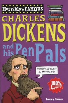 Charles Dickens and his Pen Pals - Book  of the Horribly Famous