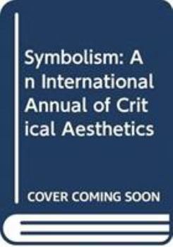 Hardcover Symbolism: An International Annual of Critical Aesthetics, Volume 7 Book