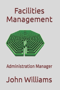 Paperback Facilities Management: Administration Manager Book